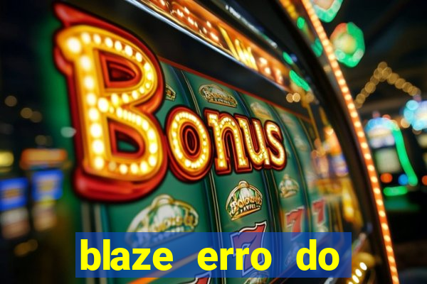 blaze erro do servidor interno